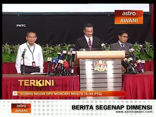 Sidang Media Mencari MH370 hari ke-17 (24/03/2014)