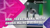 Viral, Tiga Kotak Amal Masjid Dibobol Maling di Berau