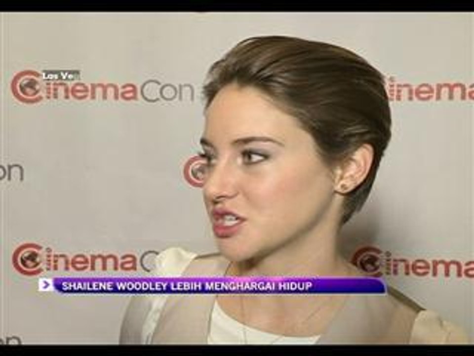 Shailene Woodley kini lebih menghargai kehidupan