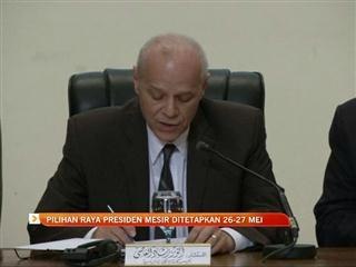 Pilihan raya presiden Mesir ditetapkan 26 dan 27 Mei