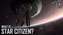 Star Citizen - ¿Qué es Star Citizen?