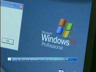 Banyak sistem bergantung kepada Windows XP