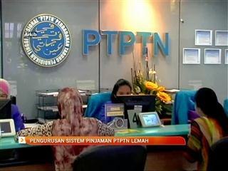 Pengurusan sistem pinjaman PTPTN lemah - Audit