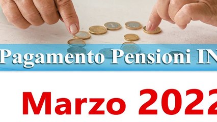 Pagamento pensioni marzo 2022 anticipato ecco il calendario e le date