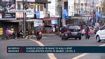 Kasus Covid-19 Naik 10 Kali Lipat, 5 Kabupaten Kota di Babel Level 3