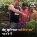 Sonu Sood Helps UP Boys Sell Vegetables, Video Goes Viral