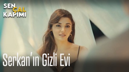Serkan'ın gizli evi - Sen Çal Kapımı