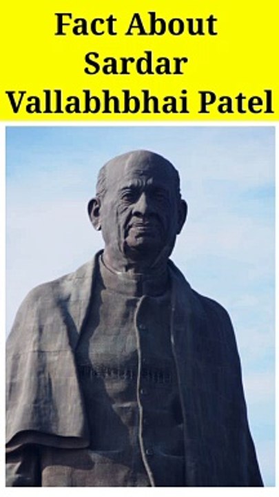 Fact about Sardar Vallabhbhai Patel
