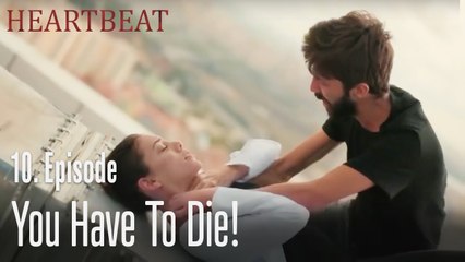 You have to die! - Heartbeat Episode 10