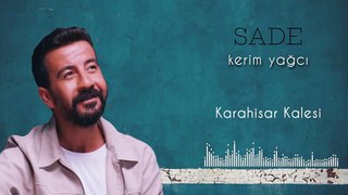 Kerim Yağcı - Karahisar Kalesi (Official Audio)