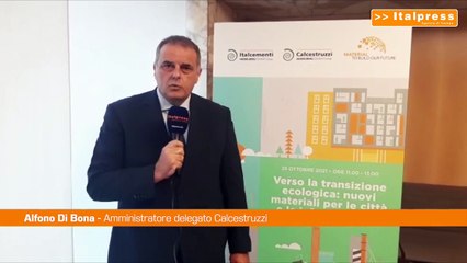 Calcestruzzi e Italcementi, Di Bona: "Materiali per salvare ambiente"