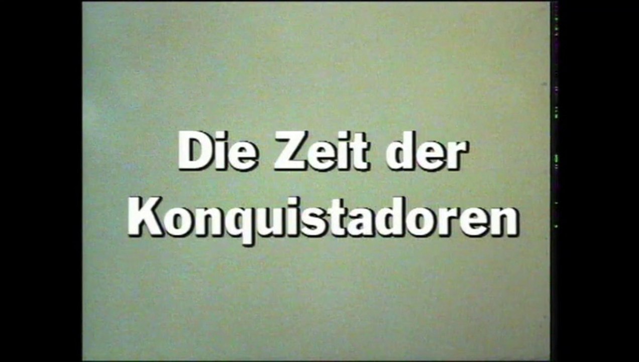 Es war einmal ... Amerika - 13. Die Zeit der Konquistadoren