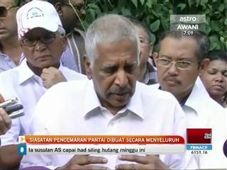 Siasatan pencemaran pantai dibuat secara menyeluruh