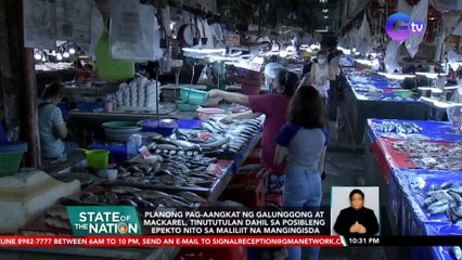 Planong pag-aangkat ng galunggong at mackerel, tinututulan dahil sa posibleng epekto nito sa maliliit na mangingisda | SONA