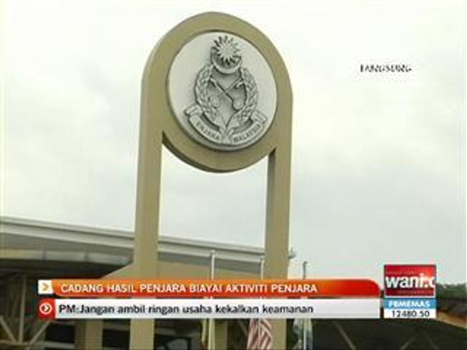 KDN cadang hasil penjara diguna biayai aktiviti penjara