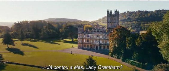 Downton Abbey II: Uma Nova Era | Trailer Oficial