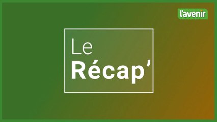 Le Récap' - Semaine du 14 février 2022
