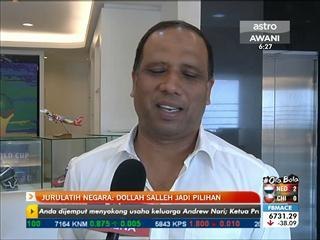 Jurulatih negara: Dollah Salleh jadi pilihan