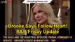 The Bold and the Beautiful Spoilers: Friday, February 18 Update – Brooke's Fierce Warning for  - 1br
