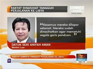 Rakyat diminta tangguh perjalanan ke Libya