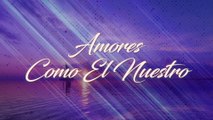 Los Socios Del Ritmo - Amores Como El Nuestro