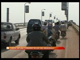 Kadar inflasi Thailand bulan Mei meningkat