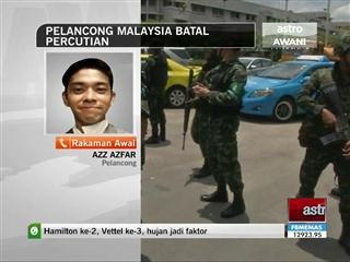 Pelancong Malaysia batal percutian ke Thailand