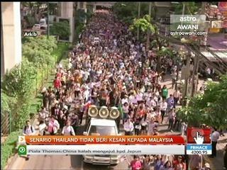 Senario Thailand tidak beri kesan kepada Malaysia