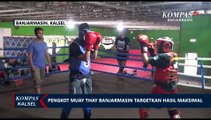 Targetkan Hasil Maksimal, Atlet Muay Thai Banjarmasin Bersiap Hadapi Kejurprov