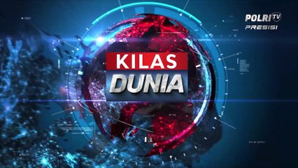 KILAS DUNIA 18 FEBRUARI 2022
