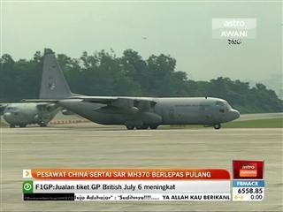 Pesawat China sertai SAR MH370 berlepas pulang