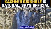 Kashmir: Massive sinkhole in Anantnag is natural; no cause for worry, says officials | Oneindia News