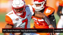 NFL Draft Preview: Top Quarterbacks