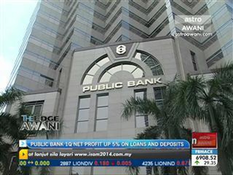 Public Bank 1Q net profit up 5% on loans and deposits