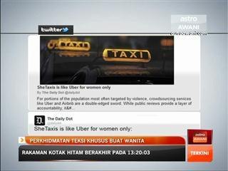 Perkhidmatan teksi khusus buat wanita