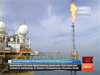Medan banang Petronas mulakan pengeluaran