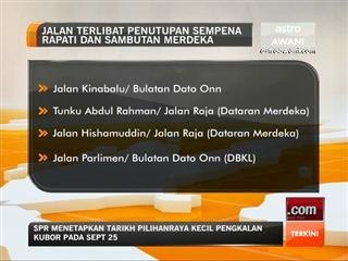 Penutupan jalan sempena sambutan Hari Merdeka