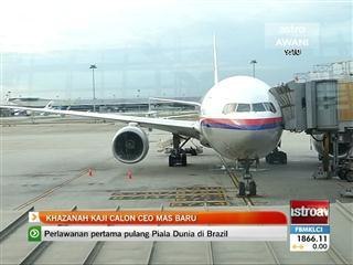 Khazanah kaji calon CEO MAS baru