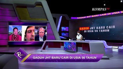 Aturan Baru JHT Tuai Pro Kontra, Di Mana Salahnya? Substansi atau Belum Ada Sosialisasi? | Rosi