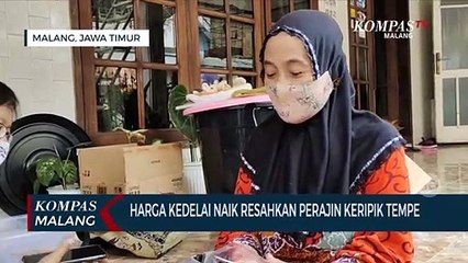 Tải video: Harga Kedelai Naik, Perajin Keripik Tempe di Malang Kesulitan Naikkan Harga