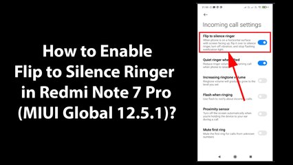 How to Enable Flip to Silence Ringer in Redmi Note 7 Pro (MIUI Global 12.5.1)?