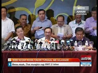 Wan Azizah kekal calon tunggal MB Selangor