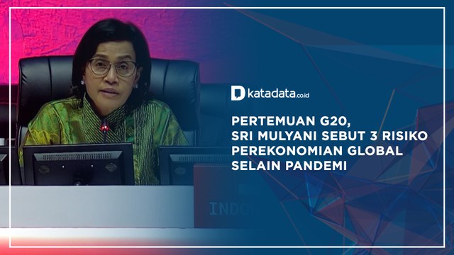 Pertemuan G20, Sri Mulyani Sebut 3 Risiko Perekonomian Global Selain Pandemi | Katadata Indonesia