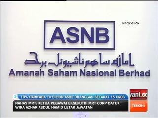 10 % daripada 10 Bilion Unit ASB2 dilanggan setakat 15 Ogos