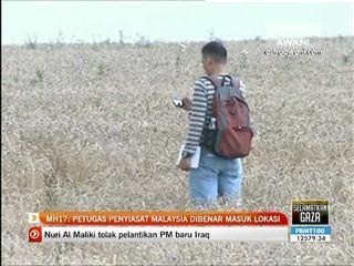 MH17 : Petugas penyiasat Malaysia dibenar masuk lokasi