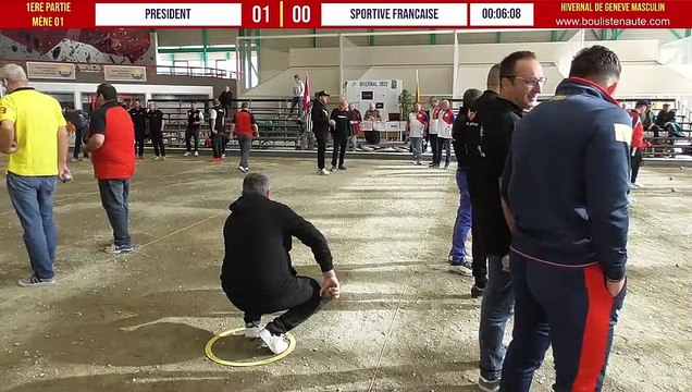 1e partie du marathon PRESIDENT vs SPORTIVE FRANCAISE Pétanque Hivernal de Genève 19&20 février 2022