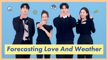Hello From The Cast Of 'Forecasting Love And Weather' ️