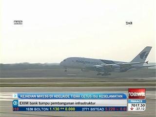 Kejadian MH136 di Adelaide tidak cetus isu keselamatan