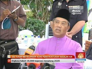 Isu tukar MB Selangor jejas penstrukturan bekalan air
