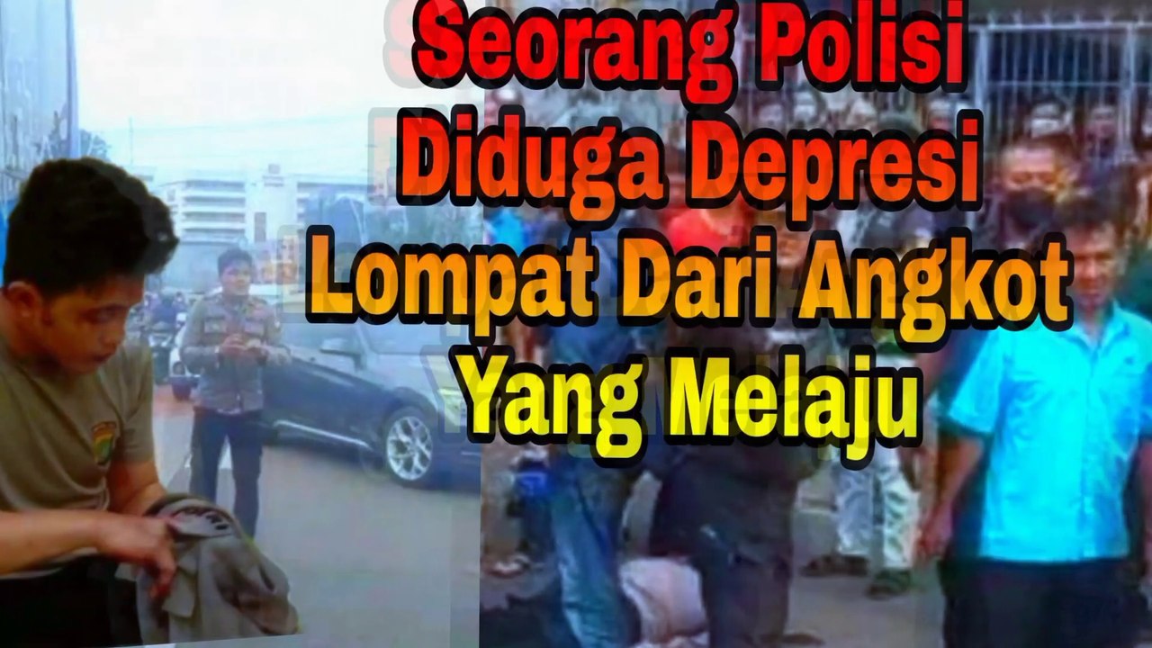 Diduga alami Depresi  Seorang Polisi Melomoat Dari Angkot Yang Sedang Melaju